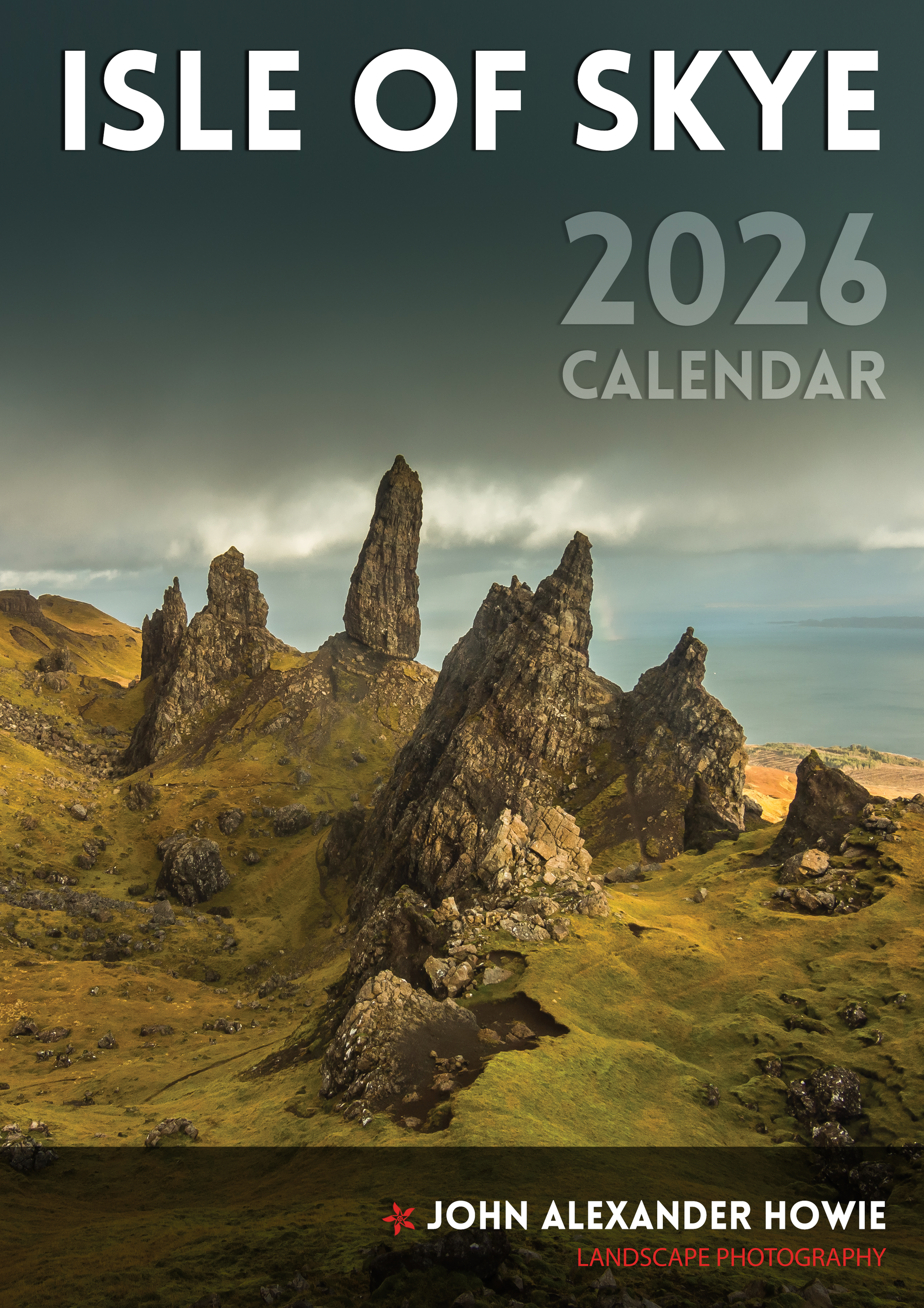 Isle of Skye 2026 calendar cover with rocky landscape and John Alexander Howie's name.